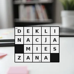 Hasło krzyżówkowe deklinacja do której należą formy właściwie różnym grupom deklinacyjnym - deklinacja mieszana – rozwiązanie, synonimy, podpowiedzi i definicje krzyżówkowe